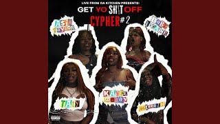 Get Yo Shit Off Cypher 2 (feat. Kayce Meray, Taty Kamille, Baby Kocaine, Asia Taylor & Mirajh)