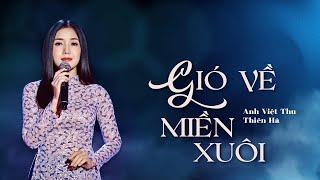 Gió Về Miền Xuôi - Thúy Huyền (St: Anh Việt Thu) | Sân Khấu Thái Hoàng
