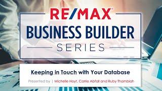 RE/MAX Business Builder Series | KEEPING IN TOUCH WITH YOUR DATABASE