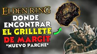 Grillete de Margit Elden Ring - Como OBTENER y USAR el Grillete de Margit en el Nuevo Parche