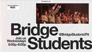 The Bridge Church | Live