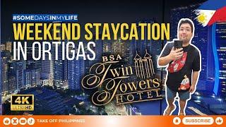 Weekend Staycation in Ortigas (BSA TWIN TOWERS) | Vlog 118 | TakeOffPH by Miyo Briones Jr