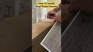 How To Install Vinyl Plank Flooring