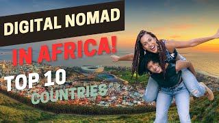 Africa Calling: The Best Countries for Digital Nomads in 2023