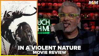 In a Violent Nature (2024) Movie Review | A UNIQUE Slasher Perspective