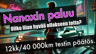 Nanoxin paluu - oliko se liian hyvää ollakseen totta?