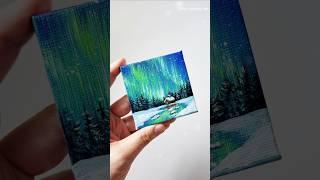 Mini Canvas Painting      #painting #aurora #acryliconcanvas #shorts