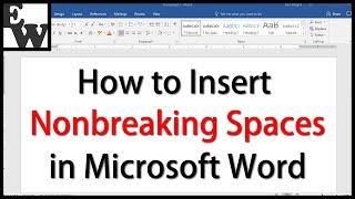 How to Insert Nonbreaking Spaces in Microsoft Word