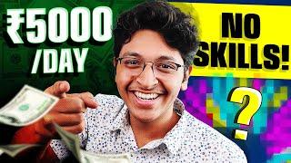 EARN Rs. 5,000/Day Easily Online NO Skills Required  | Easiest Way to Make Money Online! 