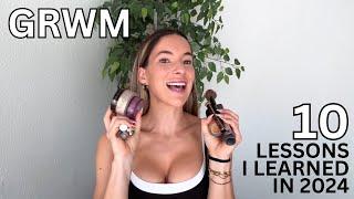 GRWM + 2024 Reflection - The Top 10 HARD Lessons I Learned