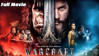 Warcraft Full Movie (2016) | Epic Clash of World | Travis Fimmel, Paula Patton, Ben Foster | Reviews