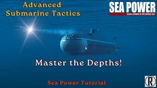 Master Submarine Warfare: Advanced Tactics in Sea Power