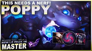 POPPY REALLY NEEDS A NERF! SHE'S NUTS! | League of Legends