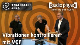 Analogtage 2024 - Audio Physic: Vibrationen kontrollieren mit VCF