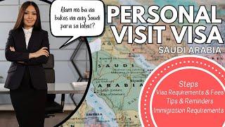 PERSONAL VISIT VISA: SAUDI ARABIA (OPEN TO ALL) #saudivisitvisa  #travelrequirements #visaprocess