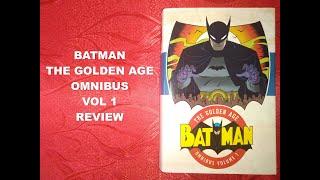 Batman: The Golden Age Omnibus DC Vol. 1 Review