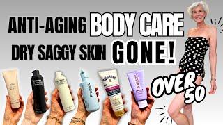 12 ANTI-AGING BODY SKINCARE Products Ranked & Reviewed (Get Rid of Dry Crepey Skin Over 50!)