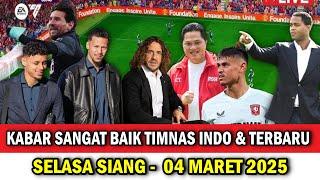 LANGKAH SUPER GEMILANG - GINI DONG MANTAB! BERITA TIMNAS INDONESIA HARI INI ~ SELASA 04 MARET 2025