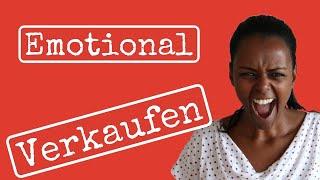 Emotional Verkaufen - Wie funktioniert das?