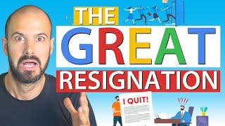 What is the Great Resignation? (and how to avoid it)