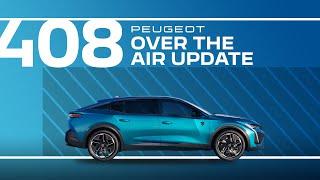 Peugeot Tutorials | 408 Over-the-Air Updates