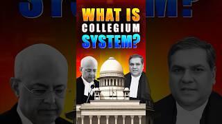 WHAT IS COLLEGIUM SYSTEM OF JUDGES #collegiumsystem