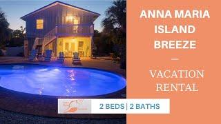 Anna Maria Island Breeze | Vacation Rentals | Anna Maria Island