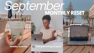 SEPTEMBER MONTHLY RESET ROUTINE 2023| Goal Setting, Intentions & Monthly Favorites * FREE* template