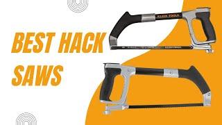 Best Hacksaws (To Cut Metal, Steel, PVC Pipes, and More) || Top Hack Saws Review