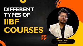  IIBF Courses Explained – Complete Guide for Bankers & Aspirants!