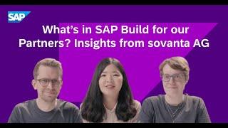 What’s in SAP Build for our Partners? Insights from sovanta AG