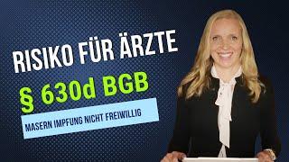 § 630d BGB Risiko für Ärzte  keine freiwillige Einwilligung