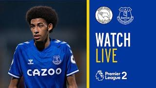 LIVE U23 GAME | DERBY COUNTY V EVERTON  | PREMIER LEAGUE 2