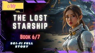 The Lost Starship | Book 6/7 - HFY Humans are Space Orcs Reddit Story