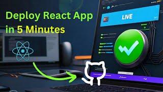 Deploy Your React App on GitHub Pages in 5 Minutes!