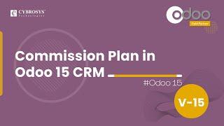 Commission Plan in Odoo 15 CRM | Odoo 15 Enterprise Edition