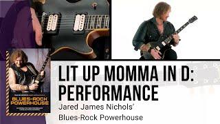  Jared James Nichols Guitar Lessons | Lit Up Momma in D: Performance | TrueFire