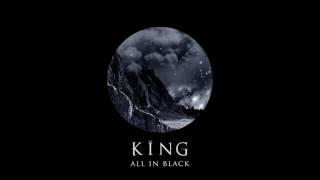 KING - All In Black