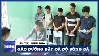 Liên tục triệt phá các đường dây cá độ bóng đá ở Thừa Thiên-Huế