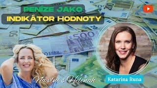 Katarína Runa - Peníze jako indikátor hodnoty