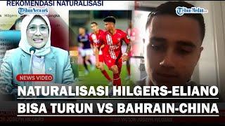 DETIK-DETIK Naturalisasi Hilgers dan Eliano Disetujui DPR, Siap Perkuat Timnas Lawan Bahrain & China