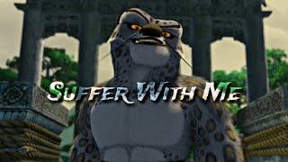 Tai Lung//Suffer with me