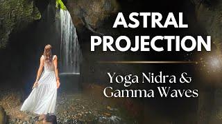 Guided Astral Projection | Yoga Nidra | Mind Awake Body Asleep