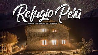 PASAMOS una NOCHE entre los NEVADOS PISCO Y HUANDOY️ desde s/45.00 | Refugio Perú
