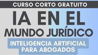 IA EN EL MUNDO JURÍDICO (Inteligencia artificial para abogados)