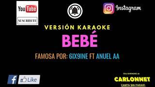 Bebé - 6ix9ine Ft Anuel AA(Karaoke)