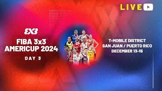 RE-LIVE | FIBA 3x3 AmeriCup 2024 | Day 3 | 3x3 Basketball