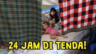 24 JAM CAMPING DI TENDA ACAKADUL!