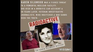 489 // The Death of Karen Silkwood W/Mike Boettcher & Bob Sands