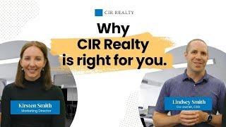 Why CIR Realty is right for you